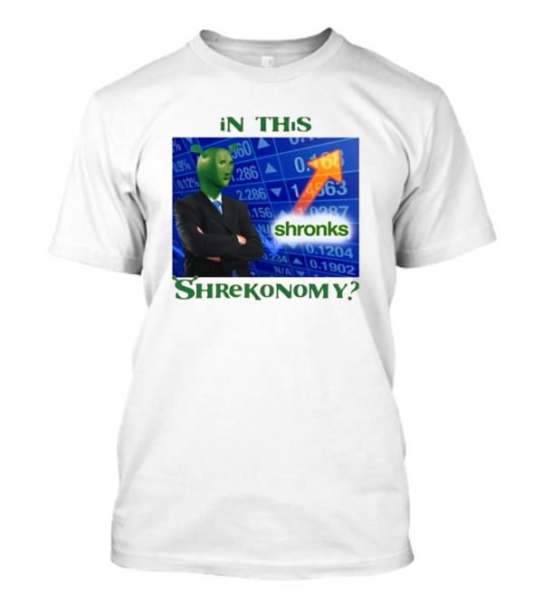 Shirts That Go Hard Shronks In This Shrekonomy Stock Market T-Shirt