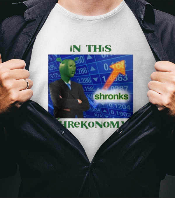 Shirts That Go Hard Shronks In This Shrekonomy Stock Market T-Shirt
