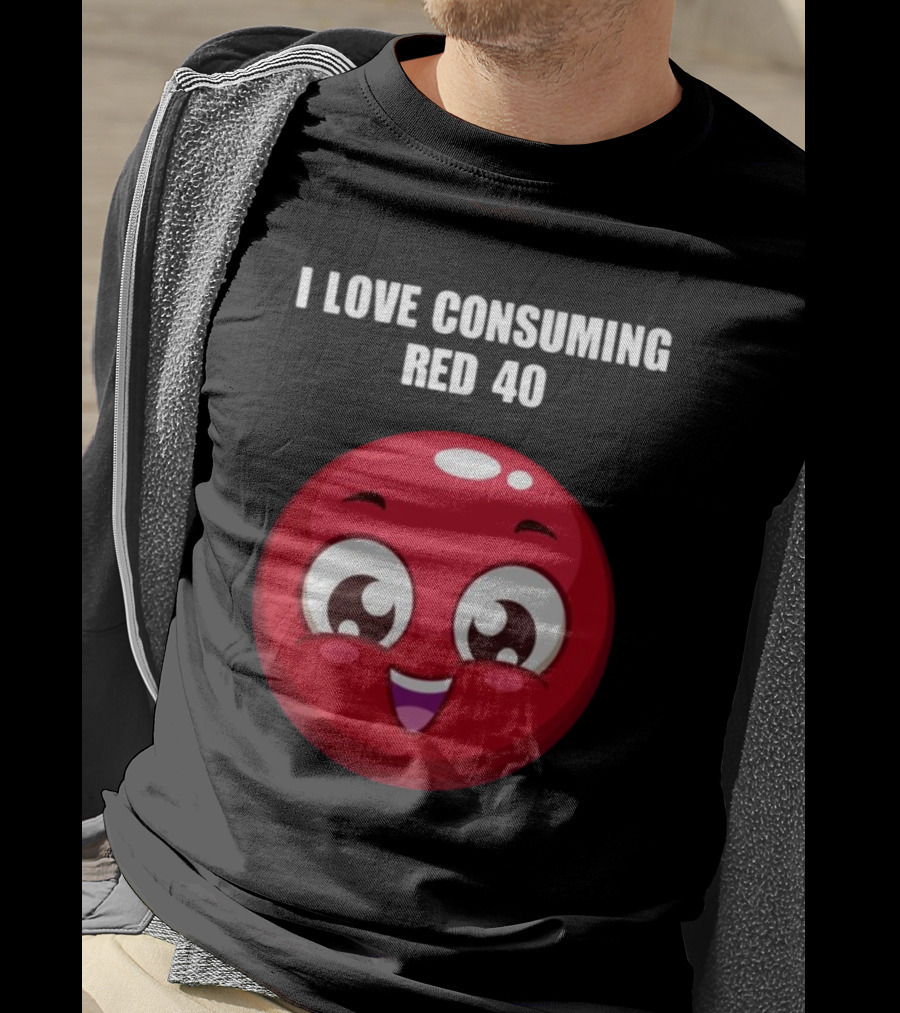 I Love Consuming Red 40 Cute Smiling Red Round Face T-Shirt