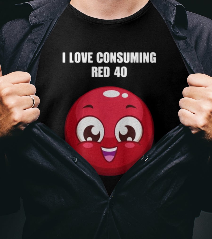 I Love Consuming Red 40 Cute Smiling Red Round Face T-Shirt