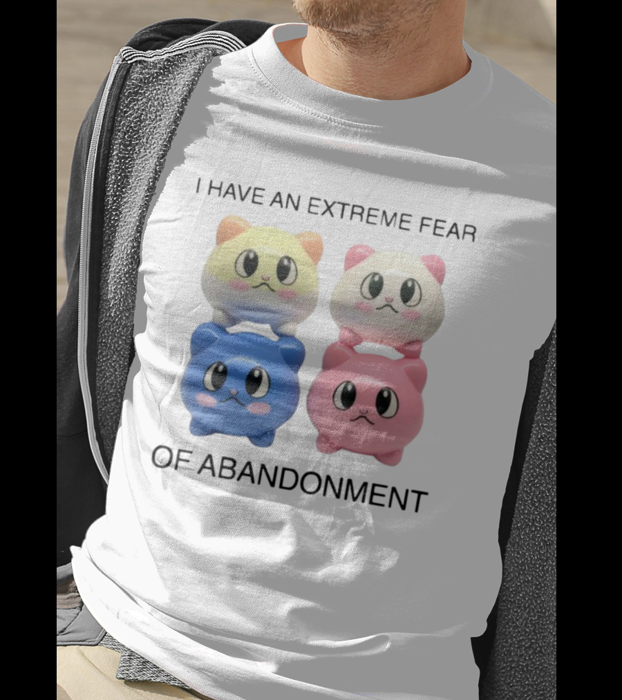 Kikillopieces I Have An Extreme Fear Of Abandonment Kawaii Cats T-Shirt