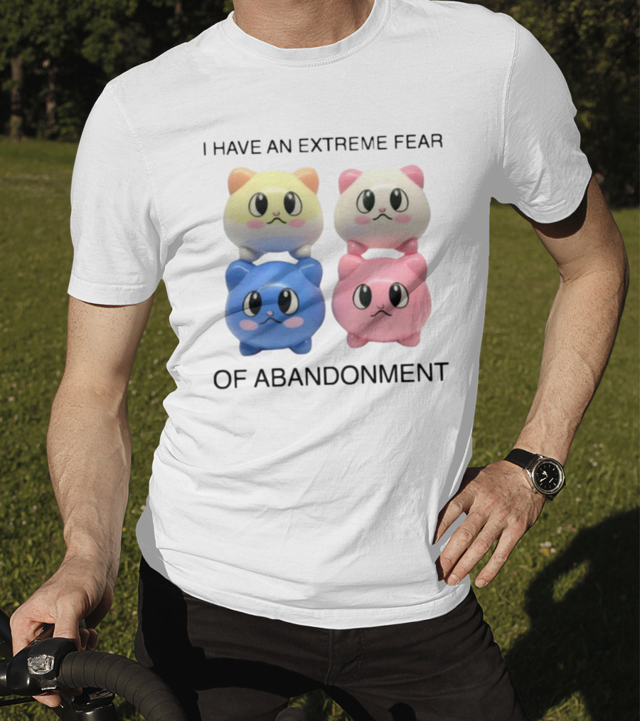 Kikillopieces I Have An Extreme Fear Of Abandonment Kawaii Cats T-Shirt