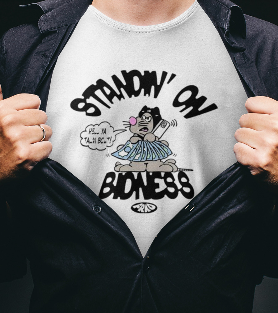 Standin On Bidness Cartoon Character Holding Money T-Shirt