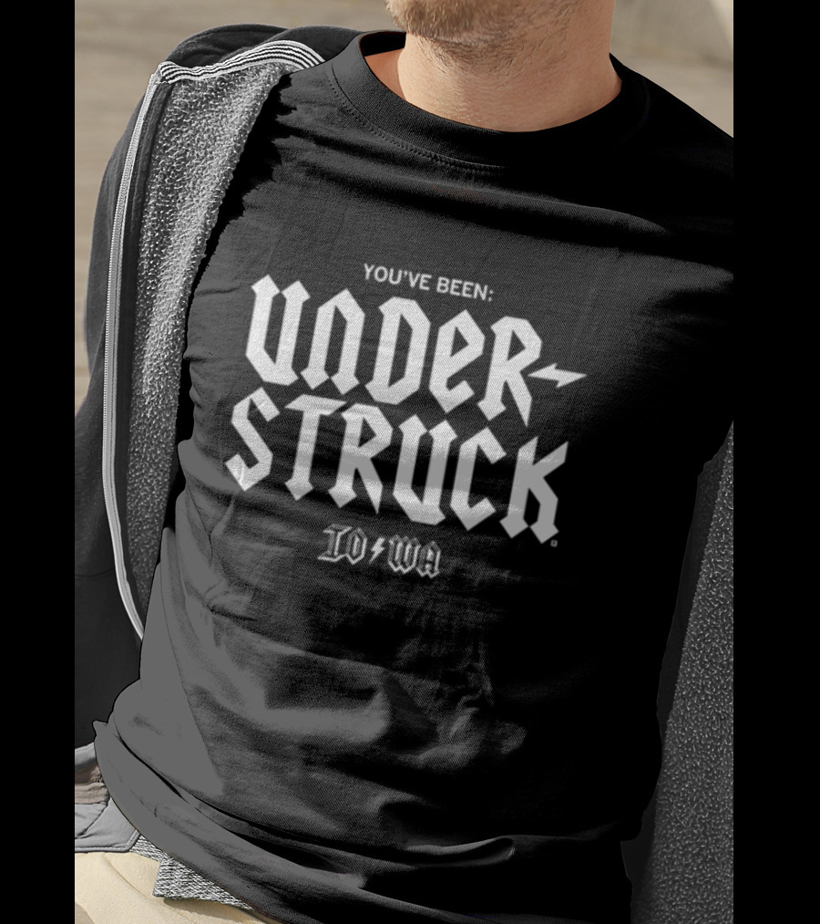 You've Been Under Struck Iowa Lightning Bolt Font T-Shirt