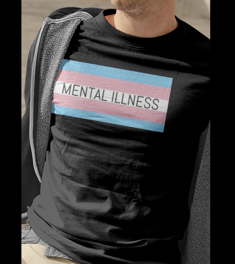 Mental Illness Text On Transgender Pride Flag Background T-Shirt