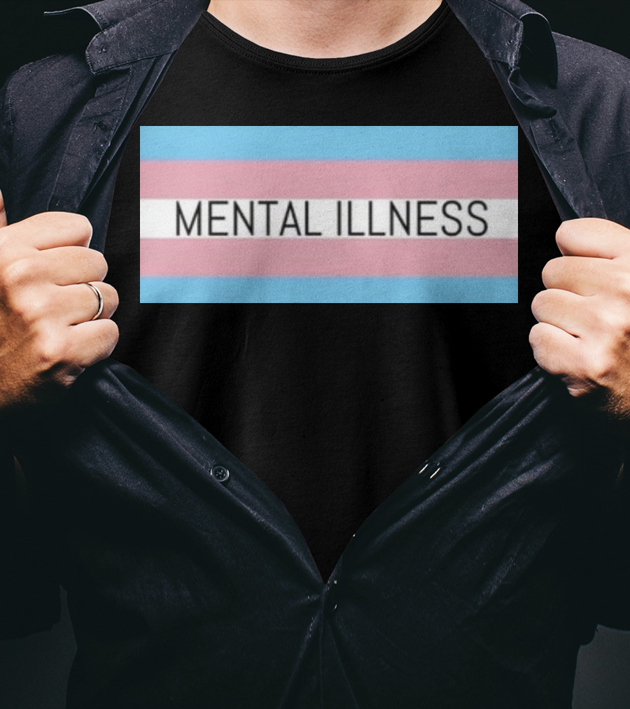 Mental Illness Text On Transgender Pride Flag Background T-Shirt