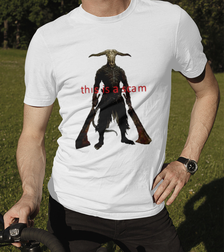 This Is A Scam Capra Demon Dark Souls Fan Art Monster Gaming Meme T-Shirt