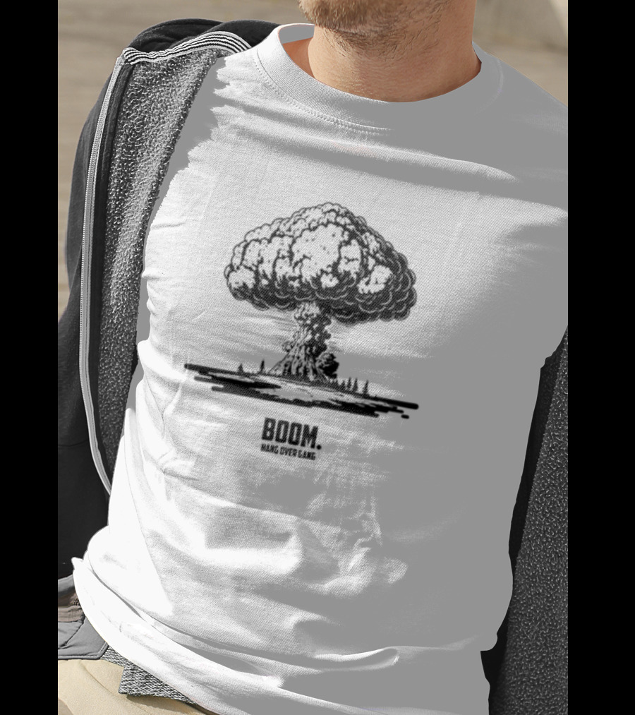 Boom Hang Over Gang Nuclear Explosion T-Shirt