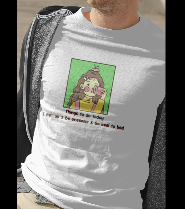 Things To Do Today I Get Up 2 Be Onesome And Go Beal To Bed Pink Hair Clip Green Background T-Shirt