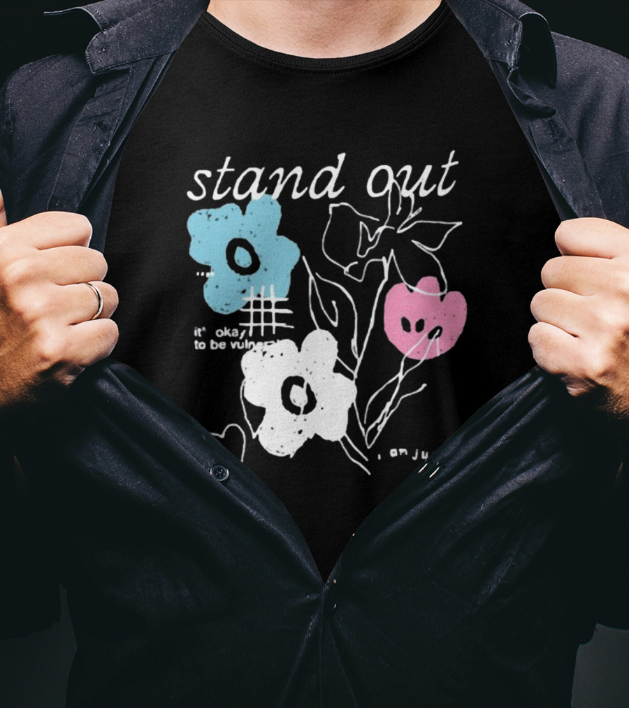 Aimsey Stand Out It’s Okay To Be Vulnerable I Am Jiust Me T-Shirt