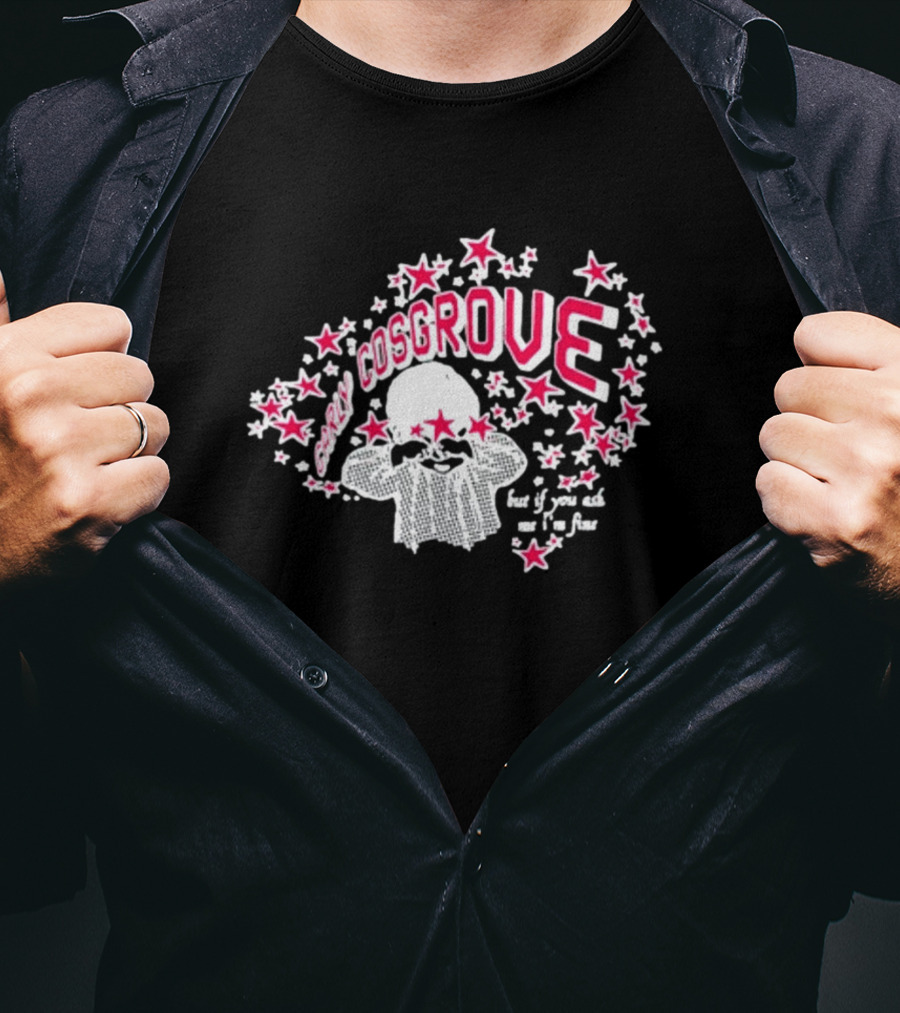 Carly Cosgrove But If You Ask Me I'm Fine Stars Burst T-Shirt