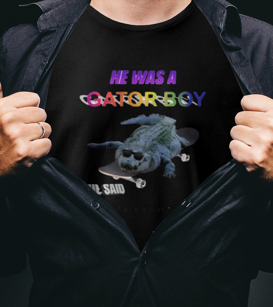 He Was A Gator Boy She Said I Have Anxiety Skateboarding Alligator Sunglasses T-Shirt