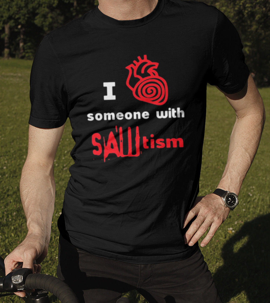 I Heart Someone With Sawtism Red Heart T-Shirt