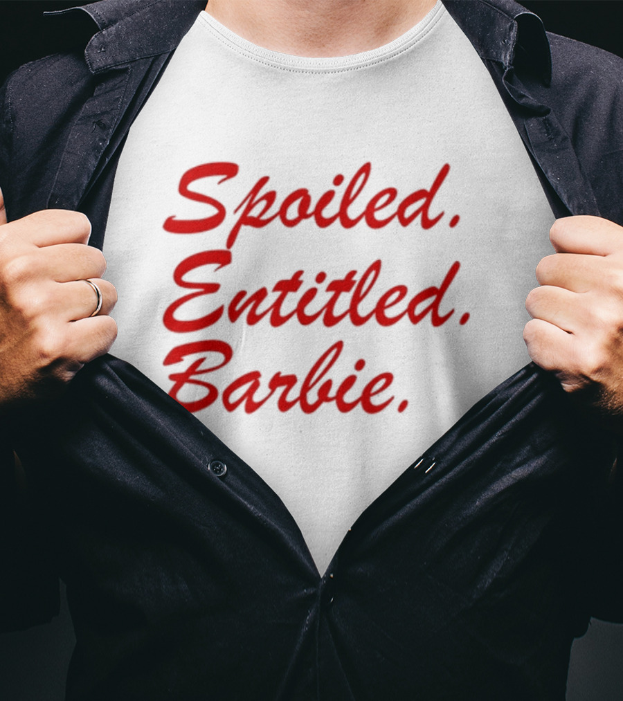 Spoiled Entitled Barbie T-Shirt
