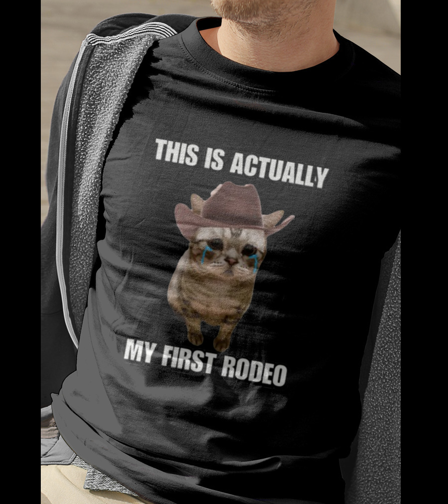This Is Actually My First Rodeo Cringey Cat Cowboy Hat T-Shirt