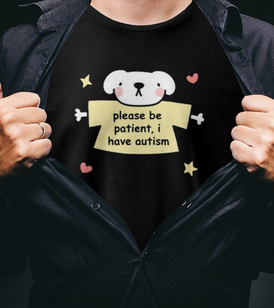 Please Be Patient I Have Autism Dog With Hearts And Stars T-Shirt