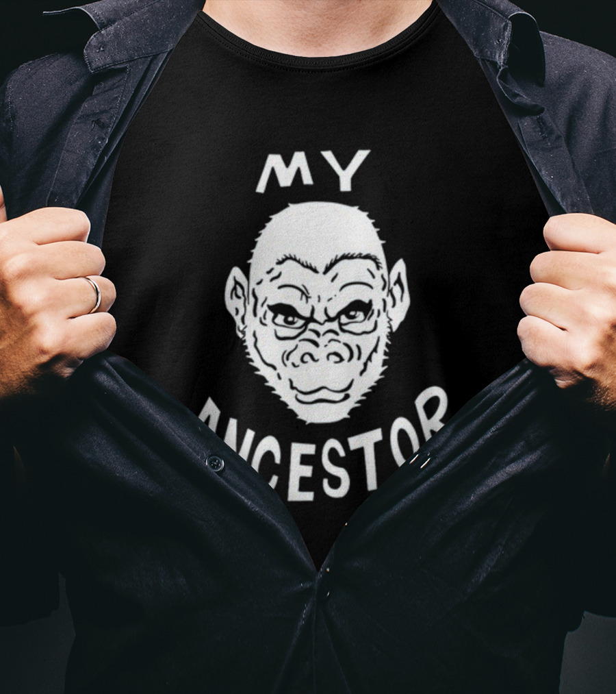 Wittyrwebhandle My Ancestor Ape Evolution Humor T-Shirt