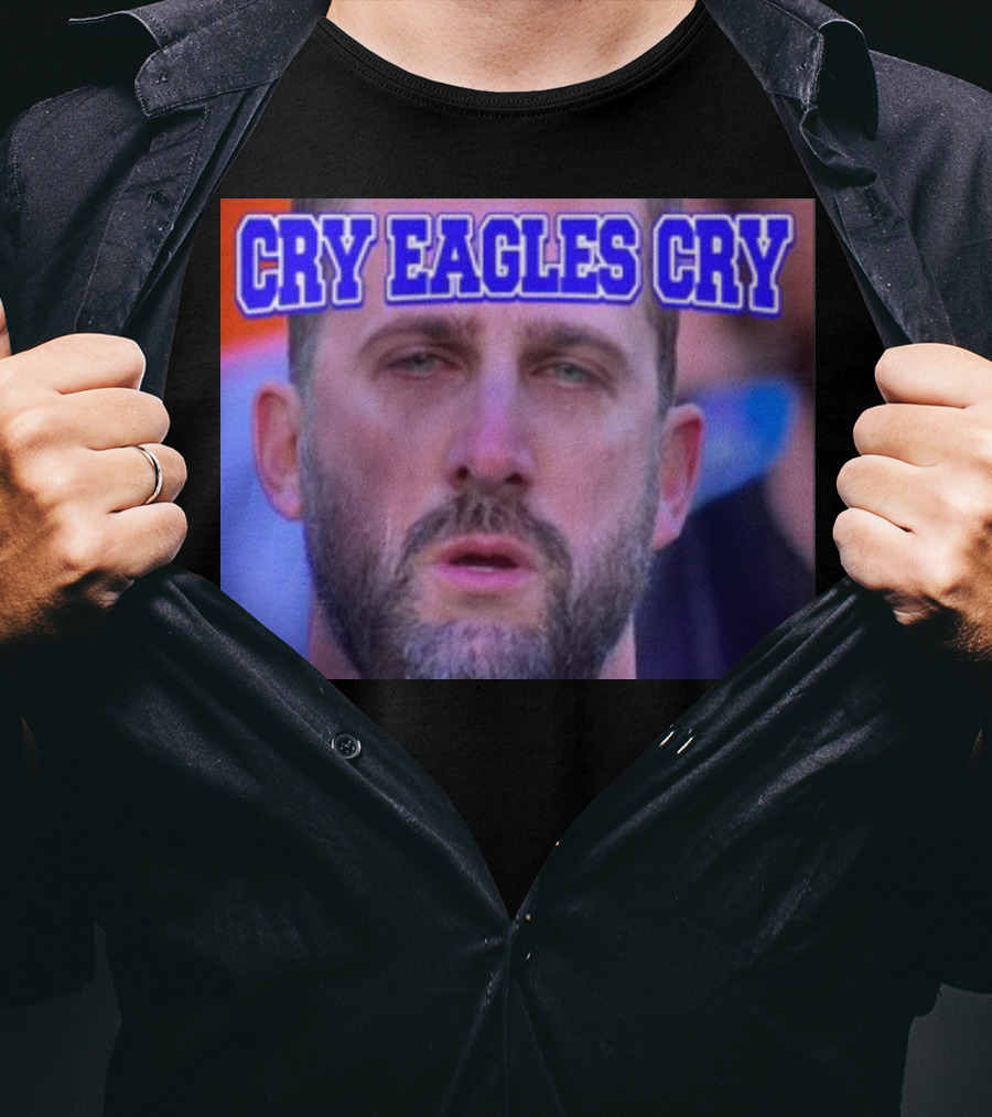 Shan Shariff Nick Sirianni Cry Eagles Cry Cry Eagles Cry T-Shirt