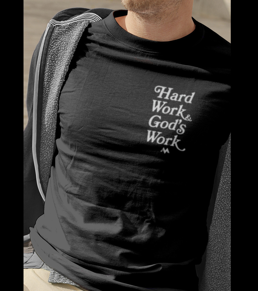 Jeremiah Jones Hard Work And God's Work T-Shirt