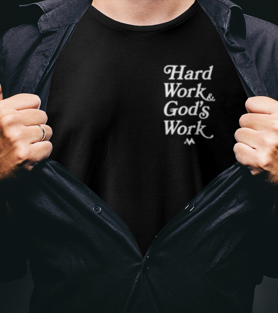 Jeremiah Jones Hard Work And God's Work T-Shirt