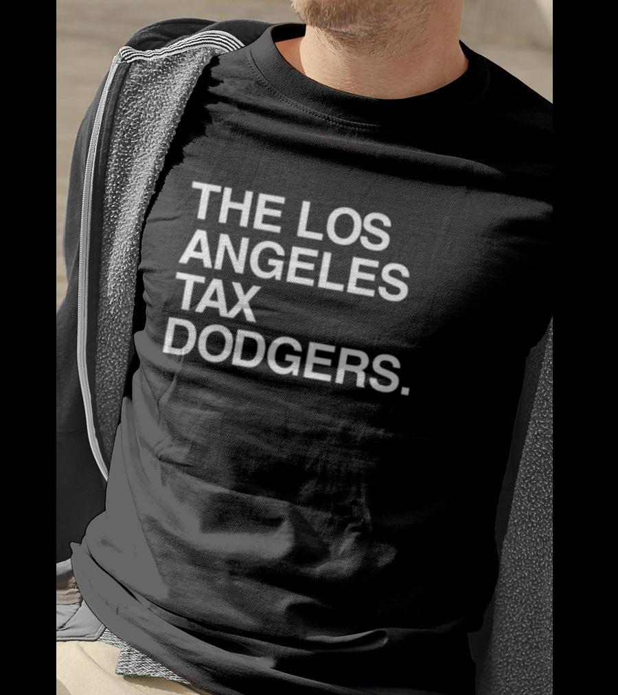 The Los Angeles Tax Dodgers T-Shirt