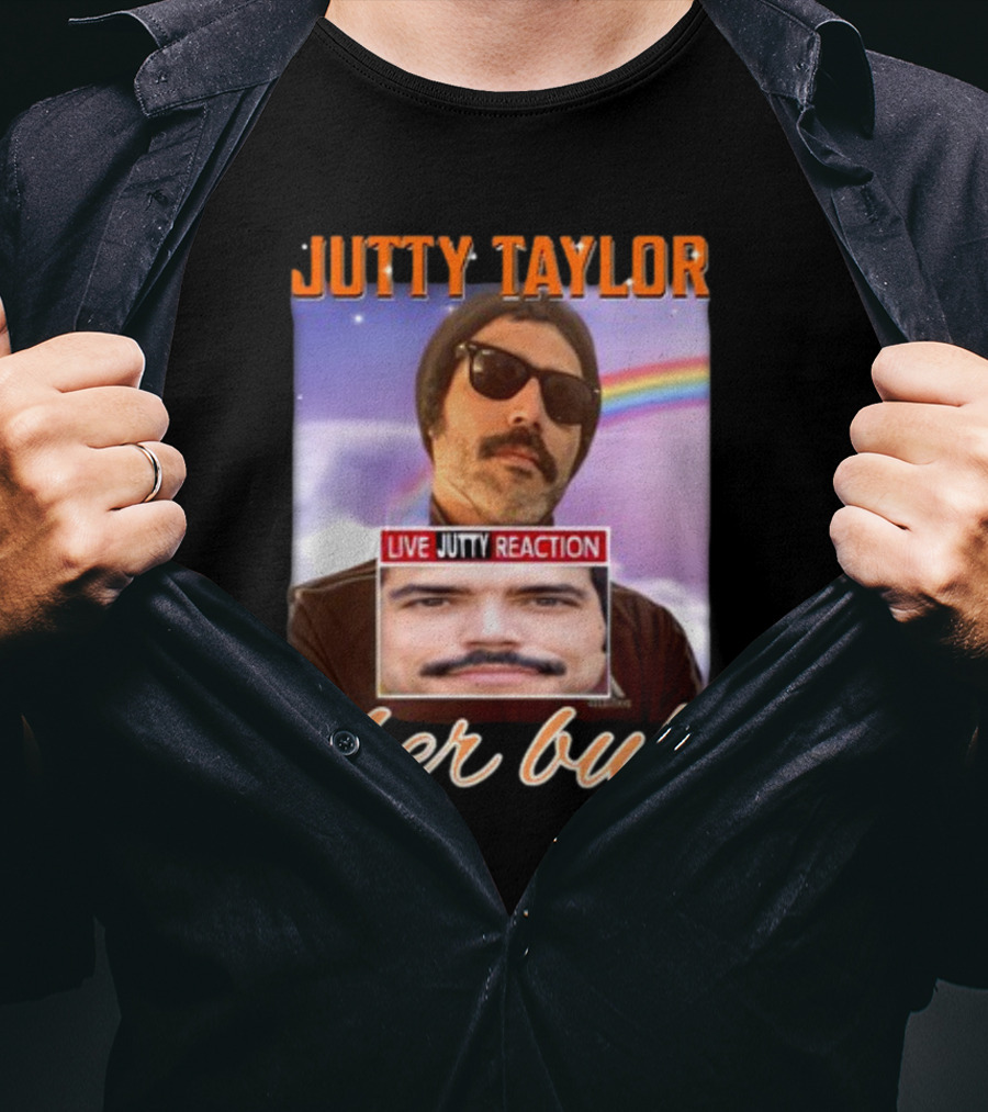 Jutty Taylor Cyber Bully Live Jutty Reaction T-Shirt