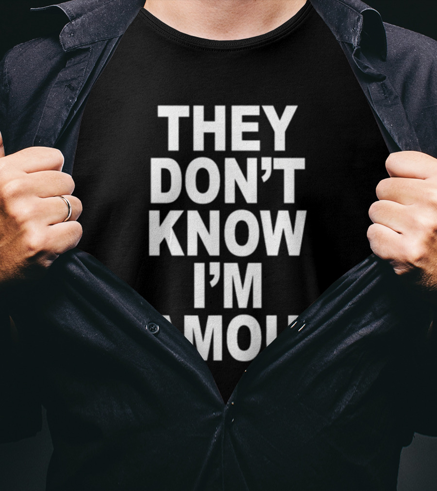 They Don't Know I'm Famous Text Statement White T-Shirt