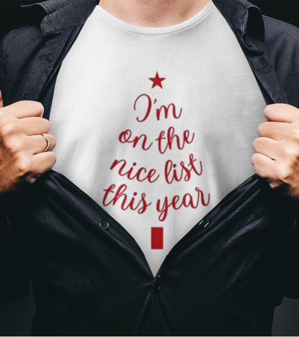 I'm On The Nice List This Year Christmas Tree Star T-Shirt