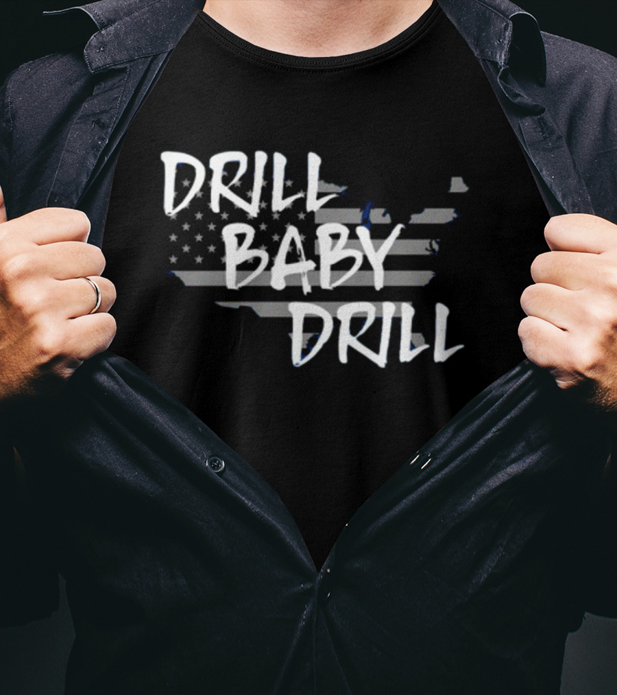 Drill Baby Drill American Flag Map T-Shirt