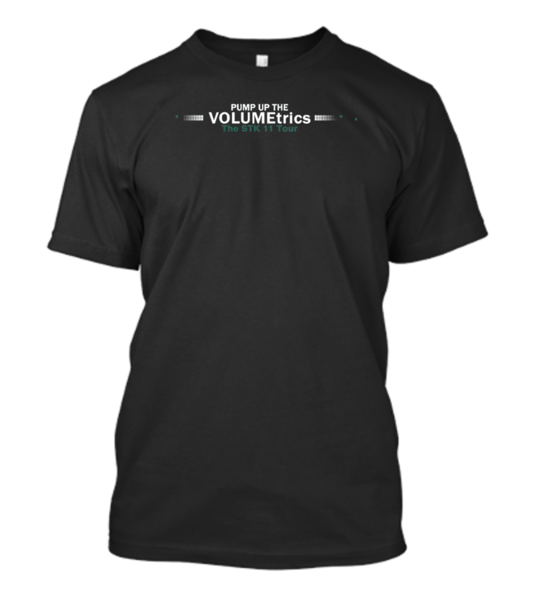 Pump Up The VOLUMetrics The STK 11 Tour T-Shirt