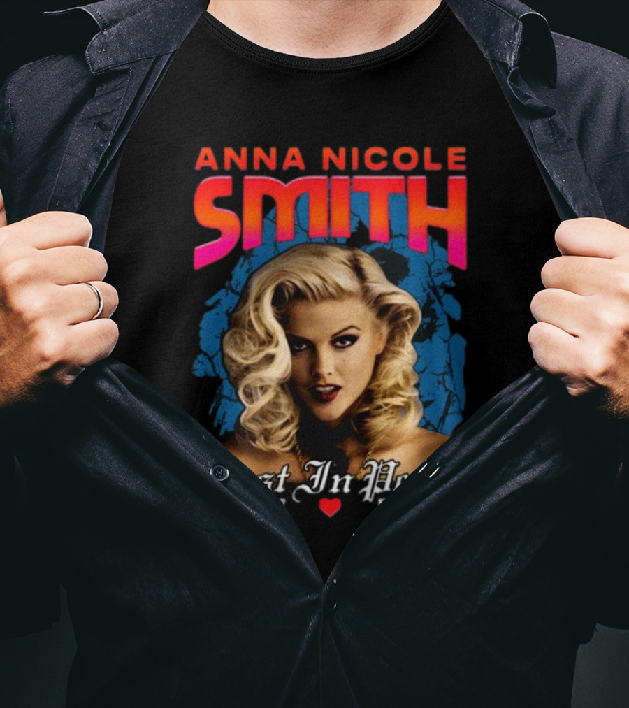 Anna Nicole Smith Rest In Peace Nov. 1967 Feb. 2007 T-Shirt