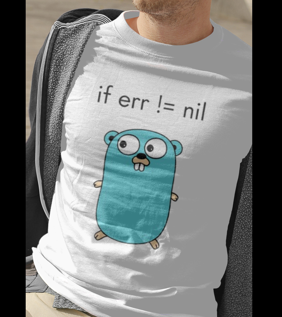 If Err = Nil Go Programming Gopher T-Shirt