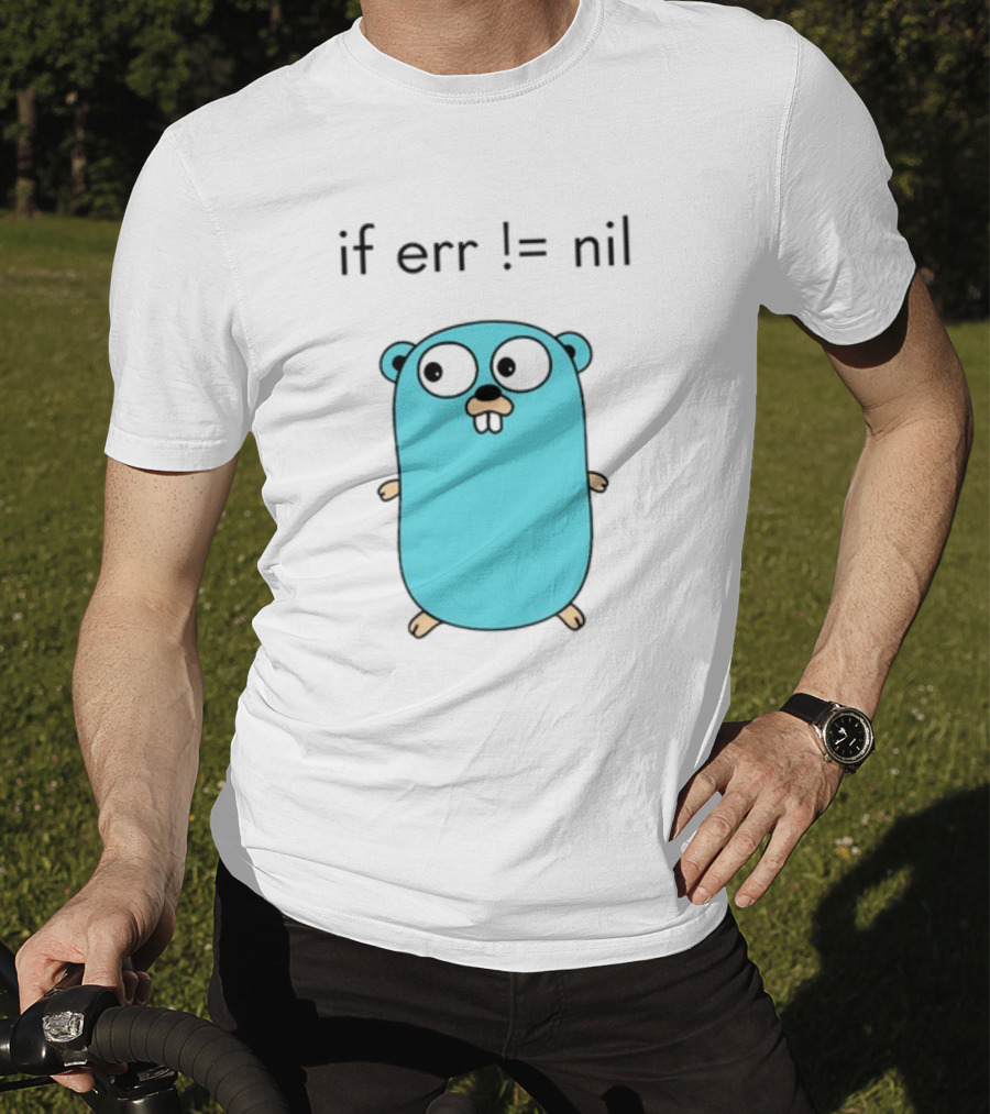 If Err = Nil Go Programming Gopher T-Shirt
