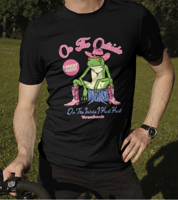 On The Outside I Skrrt Skrrt On The Inside I Hurt Hurt Threadheads Frog Cowboy Boots T-Shirt