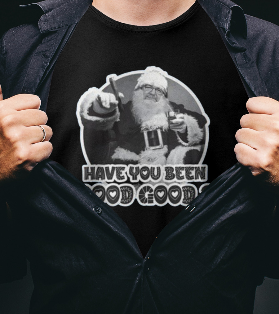 Have You Been Good Good Santa Claus Question T-Shirt