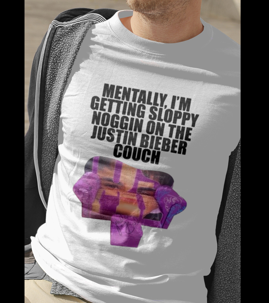 Teenhearts Mentally I'm Getting Sloppy Noggin Justin Bieber Couch Image T-Shirt