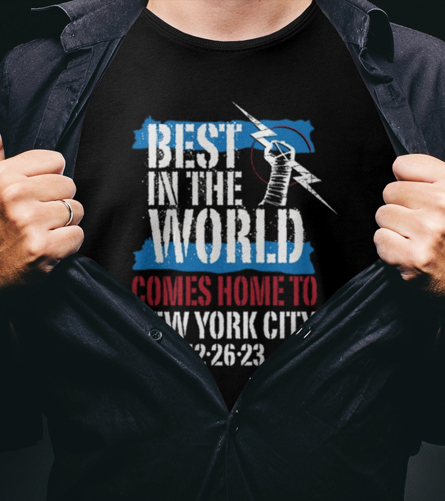 Best In The World Comes Home To NYC 12-26-23 With Fist And Lightning Bolt T-Shirt