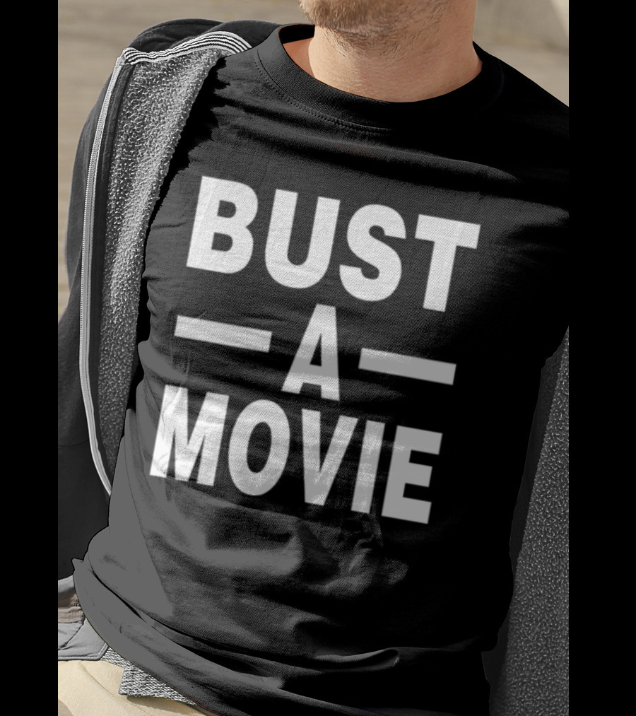 Bust A Movie T-Shirt