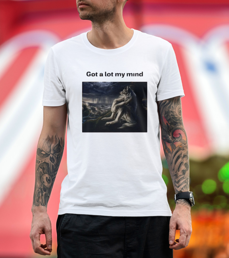 Got A Lot My Mind Wolf on Stormy Night T-Shirt