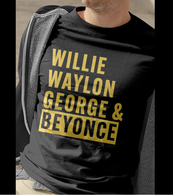 WILLIE WAYLON GEORGE And BEYONCE CLASSIC CULTURE MIX T-Shirt
