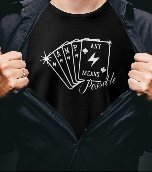 Ampexclusive Amp Any Means Possible Playing Cards T-Shirt
