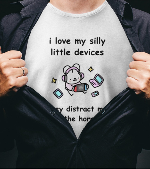 I Love My Silly Little Devices They Distract Me From The Horrors Bear With Headphones And Gadgets T-Shirt