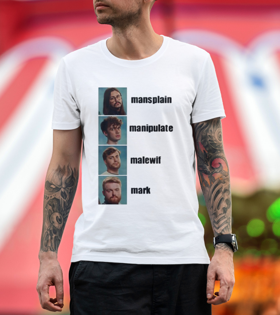 Mansplain Manipulate Malewife Mark Faces T-Shirt