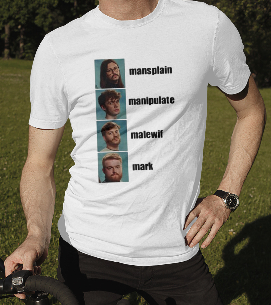 Mansplain Manipulate Malewife Mark Faces T-Shirt
