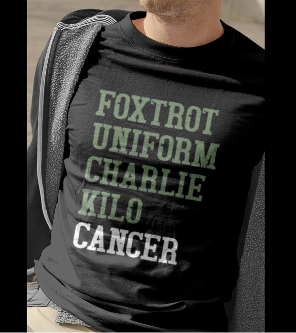 Dave Mustaine Foxtrot Uniform Charlie Kilo Cancer T-Shirt