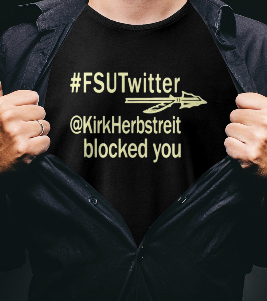 FSUTwitter @KirkHerbstreit Blocked You Arrow T-Shirt