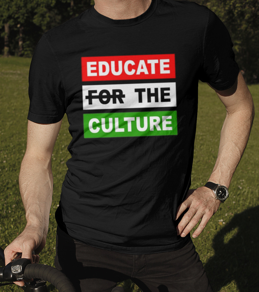 Hennessy Papi Educate The Culture Educate The Culture T-Shirt