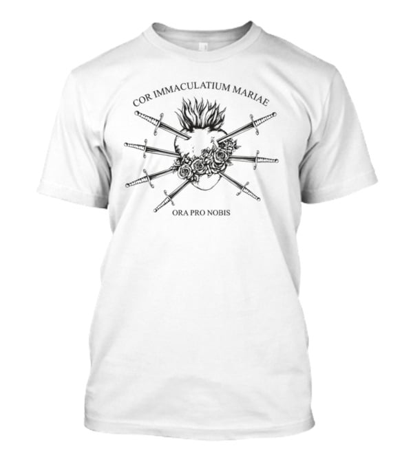 Cor Immaculatum Mariae Ora Pro Nobis Swords And Flaming Heart T-Shirt