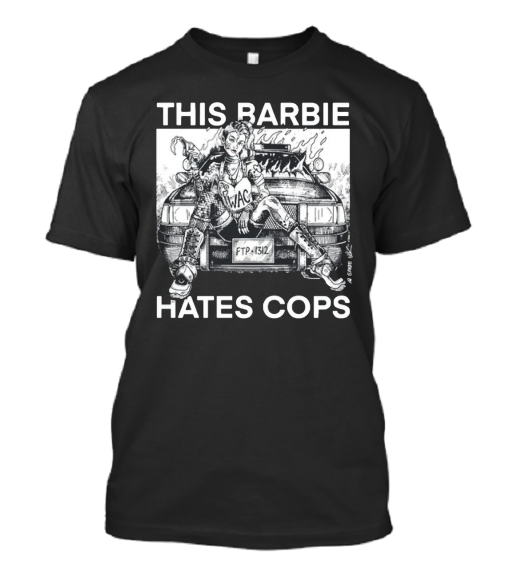 This Barbie Hates Cops Punkwithacamera WAC FTP 1312 T-Shirt