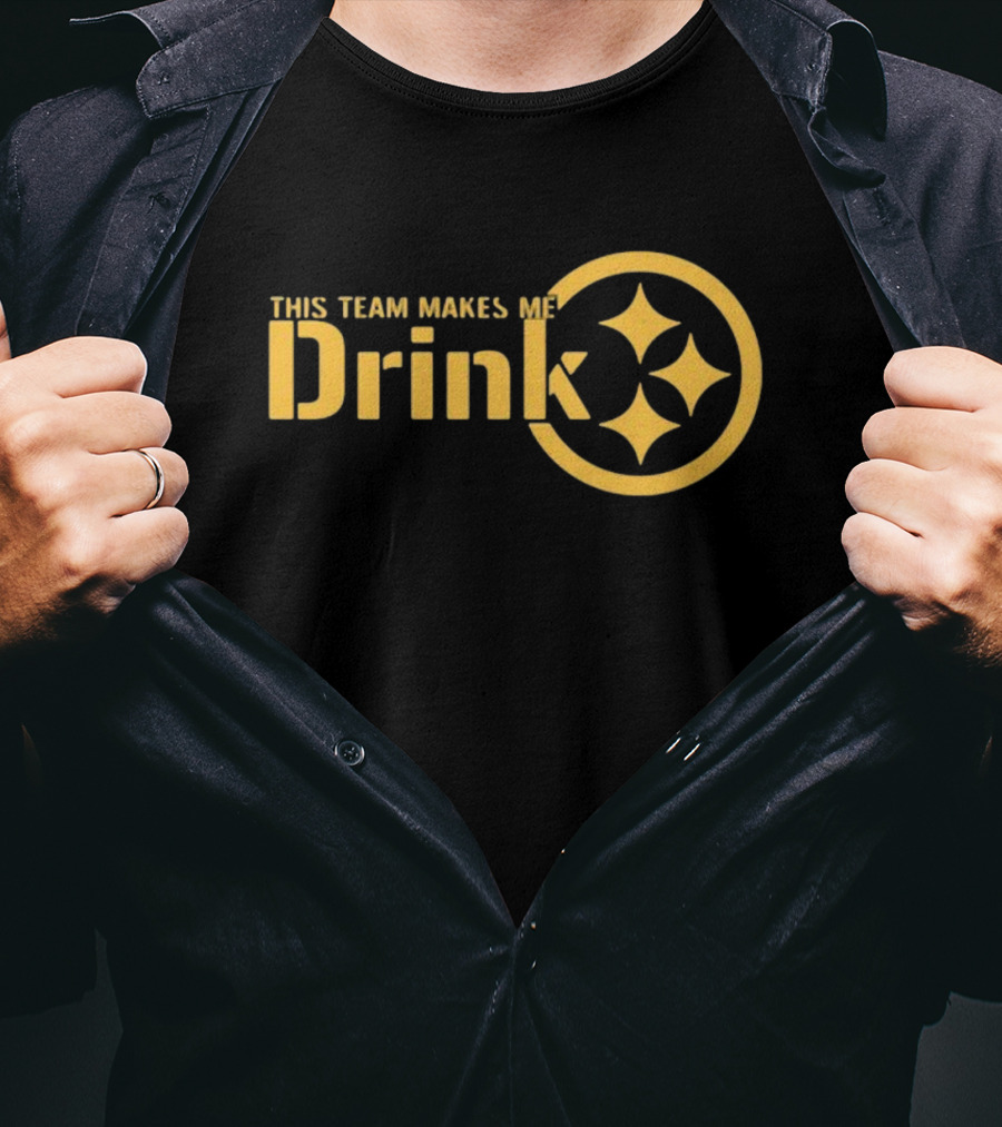 This Team Makes Me Drink Pittsburgh Sports Fans Humor Yellow T-Shirt